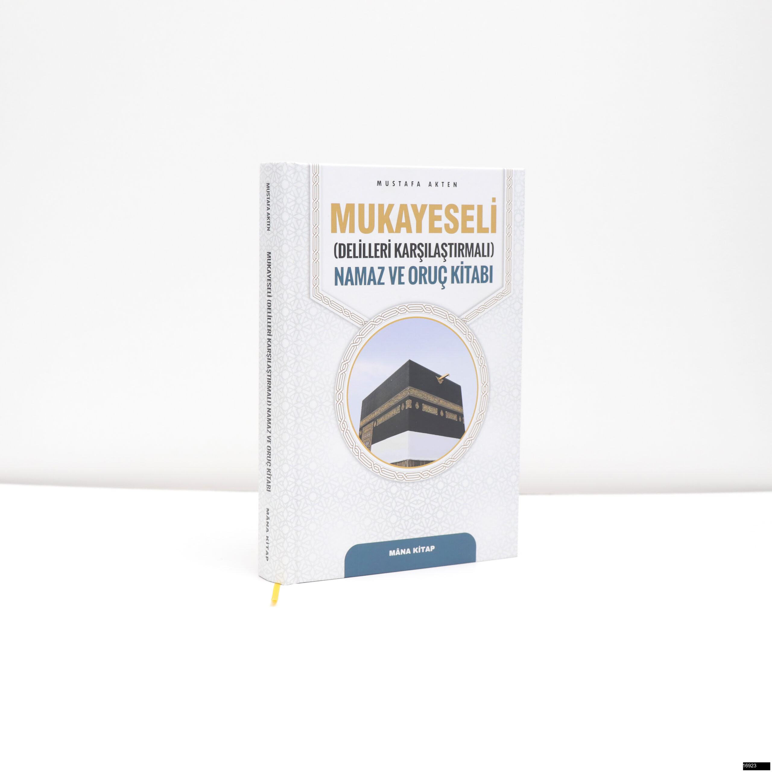 Mustafa Akten   Mukayeseli Delilleriyle Karsilastirmali Namaz Ve Oruc Kitabi